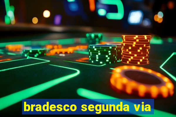 bradesco segunda via